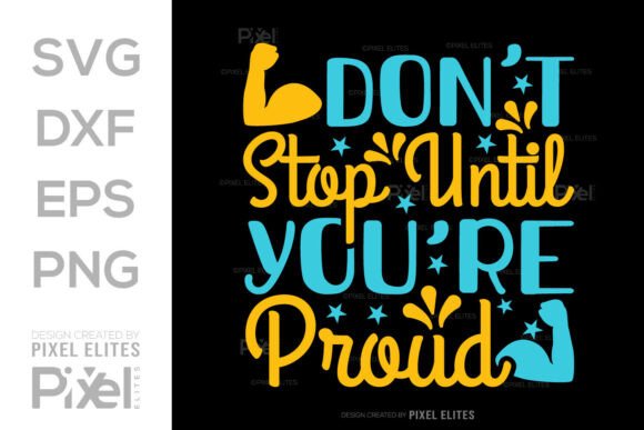 Don't Stop Until You're Proud: A Motivational SVG for Crafters